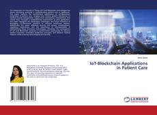 Couverture de IoT-Blockchain Applications in Patient Care