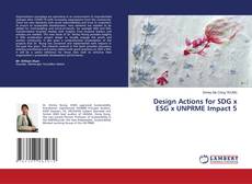 Portada del libro de Design Actions for SDG x ESG x UNPRME Impact 5