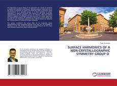 Bookcover of SURFACE HARMONICS OF A NON-CRYSTALLOGRAPHIC SYMMETRY GROUP D