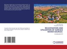 REJUVENATION AND UTILIZATION OF SURFACE WATER SOURCES kitap kapağı