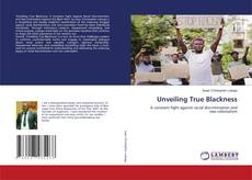 Buchcover von Unveiling True Blackness