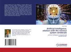 Bookcover of Artificial Intelligence, relation with the nervous system vertebrate