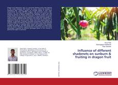 Buchcover von Influence of different shadenets on sunburn & fruiting in dragon fruit