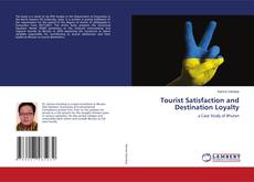 Tourist Satisfaction and Destination Loyalty kitap kapağı