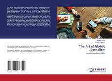 Bookcover of The Art of Mobile Journalism