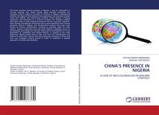 Portada del libro de CHINA’S PRESENCE IN NIGERIA