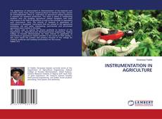 Bookcover of INSTRUMENTATION IN AGRICULTURE