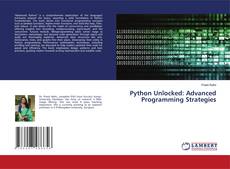 Portada del libro de Python Unlocked: Advanced Programming Strategies