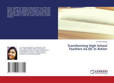 Portada del libro de Transforming High School Teachers via QC in Action