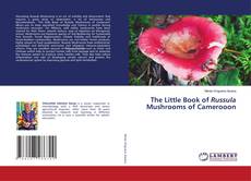 Buchcover von The Little Book of Russula Mushrooms of Camerooon