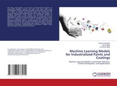 Portada del libro de Machine Learning Models for Industrialized Paints and Coatings
