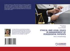 Buchcover von ETHICAL AND LEGAL ISSUES IN MANAGEMENT OF PERIODONTAL PATIENTS