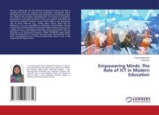 Portada del libro de Empowering Minds: The Role of ICT in Modern Education