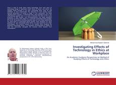 Capa do livro de Investigating Effects of Technology in Ethics at Workplace 