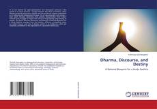 Capa do livro de Dharma, Discourse, and Destiny 