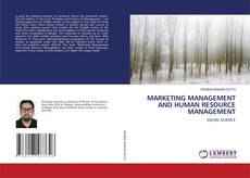 MARKETING MANAGEMENT AND HUMAN RESOURCE MANAGEMENT kitap kapağı