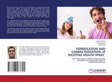 FORMULATION AND CHARACTERIZATION oF NICOTINE MOUTH SPRAY kitap kapağı