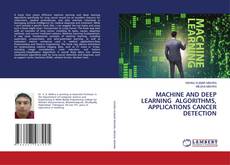 Copertina di MACHINE AND DEEP LEARNING ALGORITHMS, APPLICATIONS CANCER DETECTION