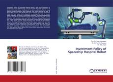 Capa do livro de Investment Policy of Spaceship Hospital Robot 