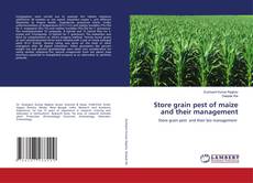 Обложка Store grain pest of maize and their management