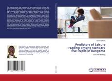 Capa do livro de Predictors of Leisure reading among standard five Pupils in Bungoma 
