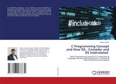 Portada del libro de C Programming Concept and How OS , Compiler and DS Interrelated
