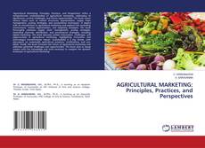 Copertina di AGRICULTURAL MARKETING: Principles, Practices, and Perspectives