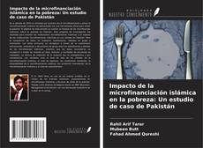 Capa do livro de Impacto de la microfinanciación islámica en la pobreza: Un estudio de caso de Pakistán 