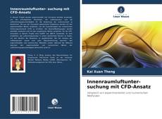 Bookcover of Innenraumluftunter- suchung mit CFD-Ansatz