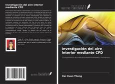 Buchcover von Investigación del aire interior mediante CFD