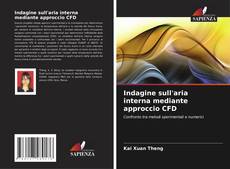 Bookcover of Indagine sull'aria interna mediante approccio CFD