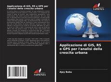 Capa do livro de Applicazione di GIS, RS e GPS per l'analisi della crescita urbana 