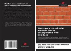 Capa do livro de Moisture expansion in ceramic blocks incorporated with residues 
