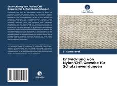Entwicklung von Nylon/CNT-Gewebe für Schutzanwendungen kitap kapağı