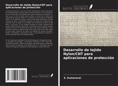Capa do livro de Desarrollo de tejido Nylon/CNT para aplicaciones de protección 