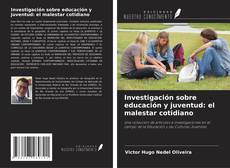 Buchcover von Investigación sobre educación y juventud: el malestar cotidiano