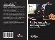 Buchcover von Giustizia equa in Sri Lanka Colmare le lacune dell'emarginazione