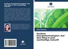 Bookcover of Saubere Energietechnologien: Auf dem Weg in eine nachhaltige Zukunft