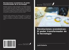 Buchcover von Revoluciones económicas: El poder transformador de la tecnología