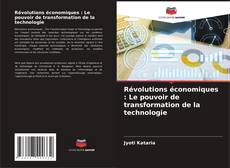 Portada del libro de Révolutions économiques : Le pouvoir de transformation de la technologie