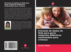 Bookcover of Extração de dados da Web para gerar materiais didácticos multimodais para crianças