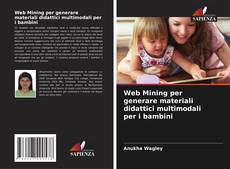 Buchcover von Web Mining per generare materiali didattici multimodali per i bambini