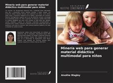 Capa do livro de Minería web para generar material didáctico multimodal para niños 