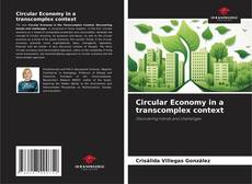 Bookcover of Circular Economy in a transcomplex context
