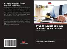 Buchcover von ÉTUDES JURIDIQUES SUR LE DROIT DE LA FAMILLE