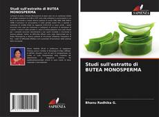 Buchcover von Studi sull'estratto di BUTEA MONOSPERMA