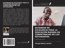 Bookcover of ESTÁNDAR DE EXCELENCIA PARA LA EDUCACIÓN BASADA EN COMPETENCIAS DE LOS ESTUDIANTES