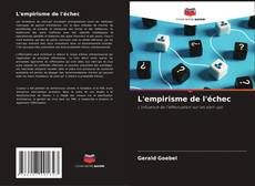 Bookcover of L'empirisme de l'échec
