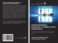 Buchcover von Vulnerabilidades sanitarias y trabajo social hospitalario