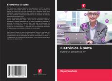 Buchcover von Eletrónica à solta